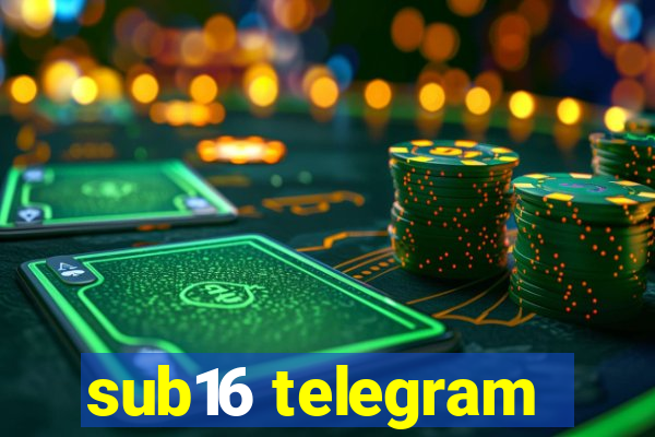 sub16 telegram